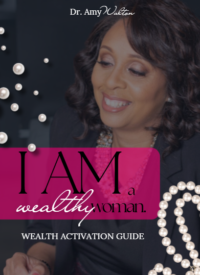 I AM a Wealthy Woman — Wealth Activation Guide